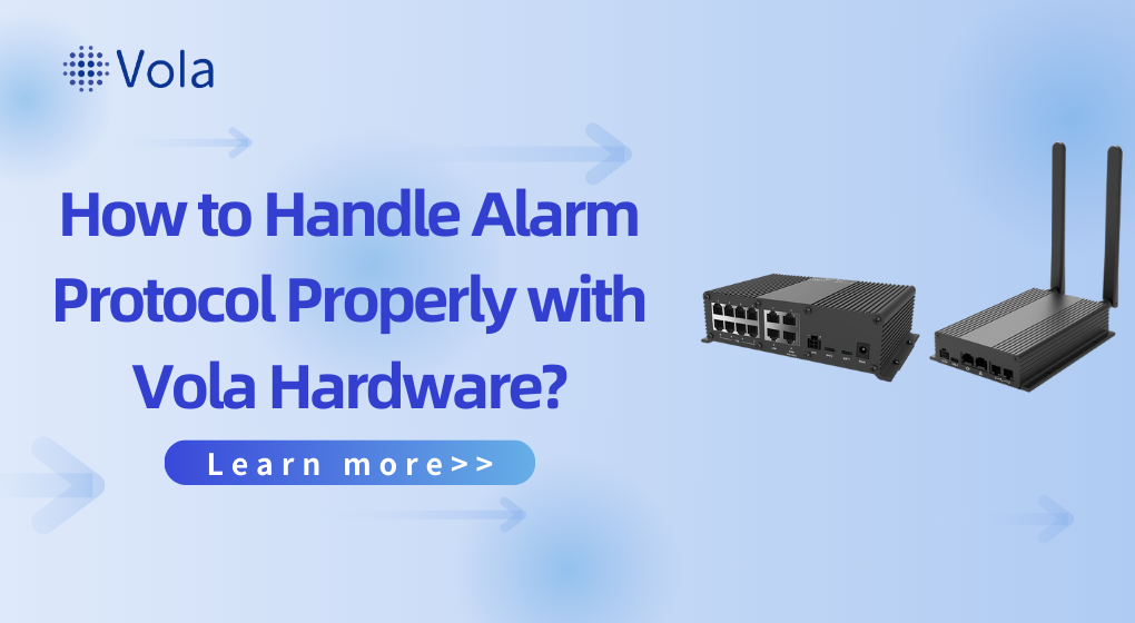 How to Handle Alarm Protocol Properly with Vola Hardware?