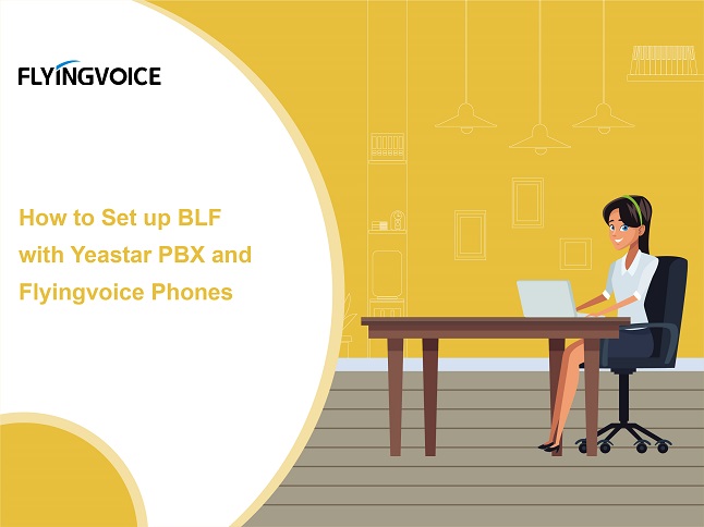 How to Set up BLF with Yeastar PBX